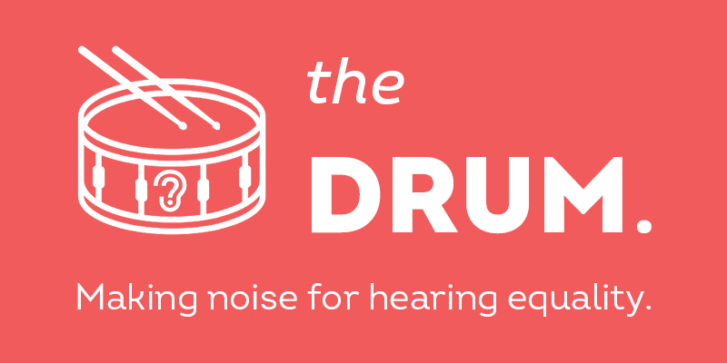 The Drum: making noise for hearing equality